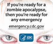 If you're ready for a zombie apocalypse, then you're ready for any emergency. emergency.cdc.gov