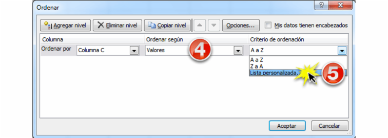 Imagen de los pasos 4 y 5 de cómo ordenar datos por criterios personalizados en Excel 2010.