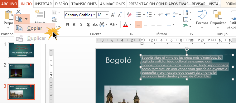 Selecciona el texto y en el ícono de copiar en la pestaña Inicio.