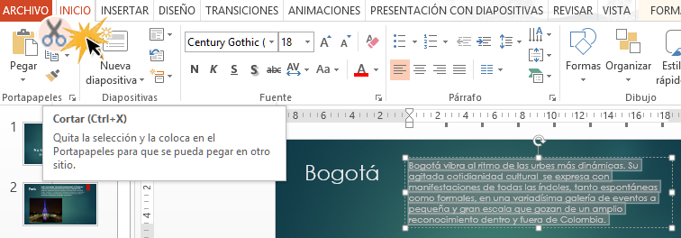 Puedes cortar los textos con el comando ubicado en la pestaña Inicio o con las teclas Control y X.