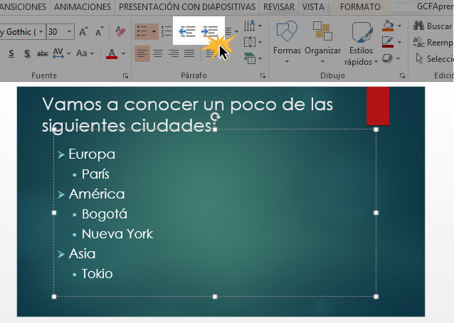 Puedes aumentar o disminuir la sangría a tu gusto de modo que se ajuste a tu diapositiva.