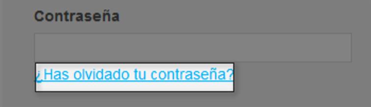 Opción ¿Has olvidado tu contraseña?