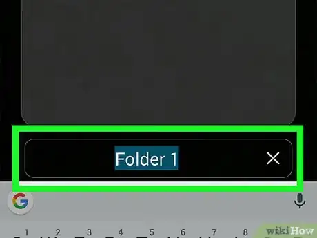 Image titled Make a Folder on Android Step 4