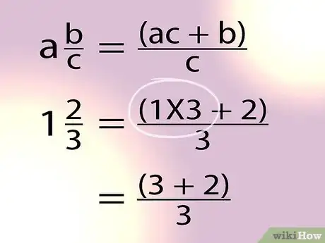 Image titled Change Mixed Numbers to Improper Fractions Step 3