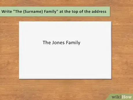 Image titled Address an Envelope to a Family Step 1