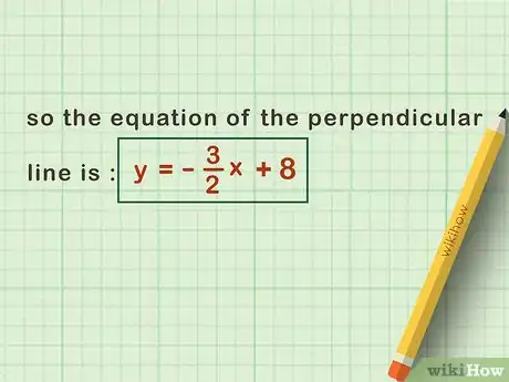 Image titled Find the Equation of a Perpendicular Line Given an Equation and Point Step 6