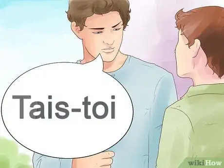 Image titled Say Shut up in French Step 1