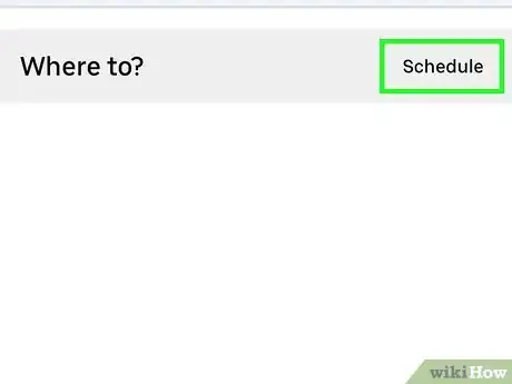 Image titled Schedule an Uber for Later Step 4