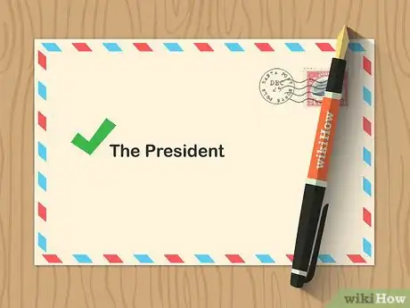 Image titled Address the President in a Letter Step 5