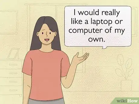 Image titled Convince Your Parents to Buy You a Computer or Laptop Step 8