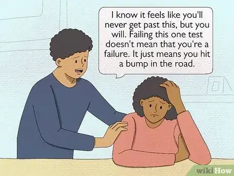 Image titled Offer Encouragement to Someone Who Has Failed an Exam or Test Step 3