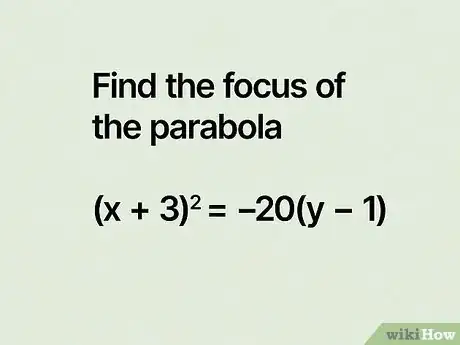 Image titled Find Focus of Parabola Step 13