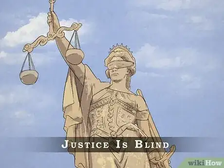 Image titled Justice Is Blind Step 2