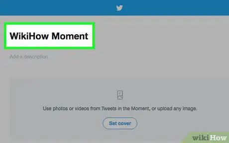 Image titled Create a Twitter Moment Step 4