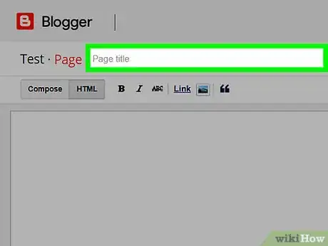 Image titled Add a Page to Blogger Step 9