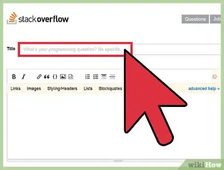 Imagen titulada Ask a Question on Stack Overflow Step 14