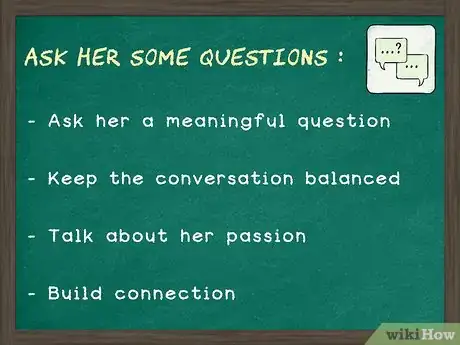 Imagen titulada Keep the Conversation Flowing with a Girl (for Guys) Step 2