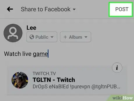 Imagen titulada Share a Twitch Stream on Facebook on Android Step 13