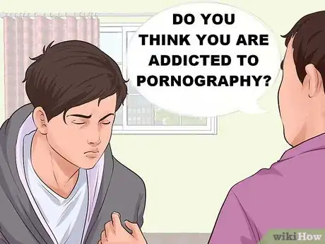 Imagen titulada Help Someone End a Pornography Addiction Step 1