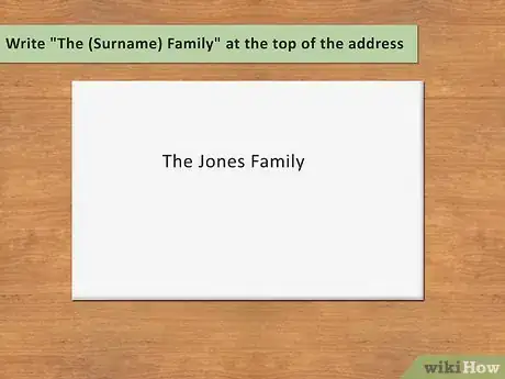 Imagen titulada Address an Envelope to a Family Step 1