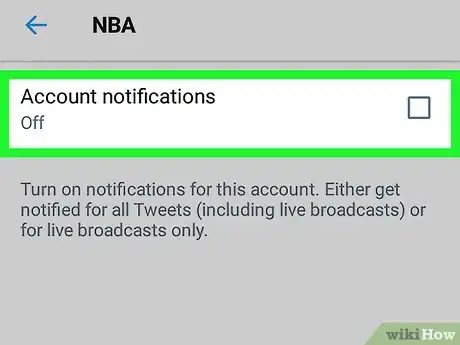 Imagen titulada Get Push Notifications for a Users Tweets on Twitter for Android App Step 16