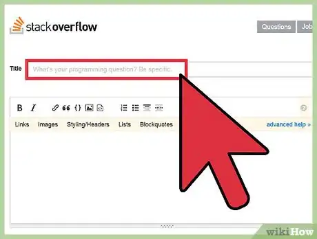 Imagen titulada Ask a Question on Stack Overflow Step 3