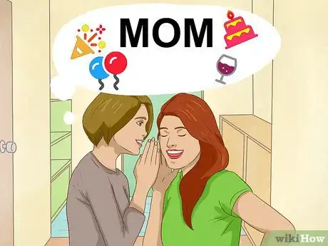 Image intitulée Have a Surprise Party for Your Mom Step 1