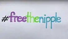 Both the #MeToo and #FreeTheNipple movements use hashtags in their title