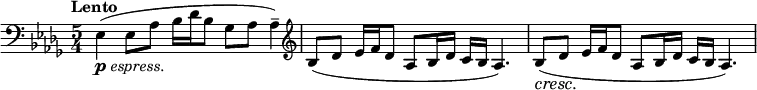 
\relative c \new Staff {
 \key des \major \tempo "Lento" \time 5/4 \clef bass
  es4_\markup { \dynamic p \italic espress. }( es8 aes bes16 des bes8 ges aes aes4-- ) \clef treble
  bes8( des es16 f des8 aes bes16 des c bes aes4.)
  bes8\cresc ( des\! es16 f des8 aes bes16 des c bes aes4.)
}
