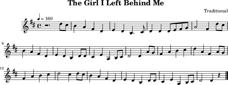 
\header {
	title = "The Girl I Left Behind Me"
	composer = "Traditional"
	tagline = ##f
}
\language "deutsch"
\score {
	\midi { }
	\layout { }
		\relative {
			\clef "treble"
			\time 4/4
			\tempo 4 = 160
			\key d \major
			r2. d''8 cis h4 a fis d e d h4.
			cis8 d4 d d8 e fis g a2 fis4
			d'8 cis h4 a fis d e d h
			d8 d cis4 e a, h8 cis d2 d4
			a'8 g fis4 a h cis d a fis
			a8 g fis4 a h cis d2 cis4
			d8 cis h4 a fis d e d h
			d8 d cis4 e a, h8 cis d2 d4 r \bar "|."
		}
}
