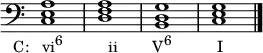 
{
\override Score.TimeSignature #'stencil = ##f
\relative c {
  \clef bass
  \time 4/4
  <c e a>1_\markup { \concat { \translate #'(-4 . 0) { "C:   vi" \raise #1 \small "6" \hspace #6.5 "ii" \hspace #5 "V" \raise #1 \small "6" \hspace #6.5 "I" } } }
  <d f a> <b d g> <c e g> \bar "|."
} }
