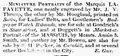 "Miniature portraits of the Marquis Lafayette, ... neatly engraved by ... Mr. Hoogland, printed on satin, for ladies' belts, and gentlemen's badges or watch ribands, are for sale at Goodrich's in State-street, and at Doggett's in Market-St.," August 1824