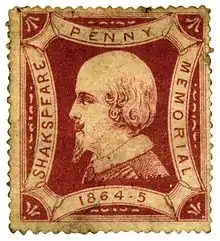 In 1864 a Shakespeare penny memorial poster stamp to commemorate the tercentenary of his birth was sold to raise funds for the Memorial Theatre at Stratford upon Avon.