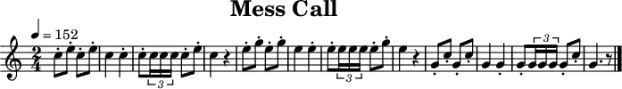 
\header {
  title   = "Mess Call"
  tagline = ##f
}
\paper {
  #(layout-set-staff-size 18)
}
\score {
  \relative c'' {
    \tempo   4=152
    \key     c \major
    \time    2/4
    \set     Staff.midiInstrument = #"french horn"

    c8-.  e8-.                       c8-. e8-.
    c4                               c4-.
    c8-.  \times 2/3 { c16 c16 c16 } c8-. e8-.
    c4                               r4
    e8-.  g8-.                       e8-. g8-.
    e4                               e4-.
    e8-.  \times 2/3 { e16 e16 e16 } e8-. g8-.
    e4                               r4
    g,8-. c8-.                       g8-. c8-.
    g4                               g4-.
    g8-.  \times 2/3 { g16 g16 g16 } g8-. c8-.
    g4.                                   r8
    \bar "|."
  }
  \layout { }
  \midi   { }
}
