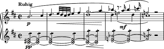 
{ \new PianoStaff <<
  \new Staff <<
    \new Voice \relative b' { \set Score.tempoHideNote = ##t \tempo "Ruhig" 2 = 54
  \clef "treble" \key b \minor \stemUp \set Staff.midiInstrument = #"piano" \time 2/2 | % 1
  b2. \p ^( cis4 | % 2
  d4. e32 \< d32 cis32 d32 e4 fis4 | % 3
  g2. a4 \! | % 4
  bes4 ) r8. a16 \mf ^( bes4.. c16 | % 5
  f,2 ) r2 }
  \new voice \relative d'' {
  \clef treble | % 1
  s1 |
  s1 | % 3
  d1 ~ | % 4
  d4 f2 _( d4 | % 5
  c1 ) } >>
\new Staff \relative b { \set Staff.midiInstrument = #"piano" \key b \minor \clef treble \time 2/2
  <b dis fis>2~ \pp :8 <b dis
  fis>2~ :8 | % 2
  <b d fis>2~ :8 <b d fis>2~ :8 | % 3
  <b d b'>2~ \< :8 <b d b'>2 :8 | % 4
  <d f bes>2~ \! :8 <d f bes>2~ :8 | % 5
  <f bes c>2 :8 r2 }
>> }
