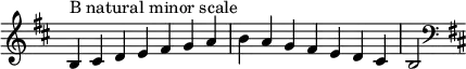  {
\override Score.TimeSignature #'stencil = ##f
\relative c' {
  \clef treble \key b \minor \time 7/4 b4^\markup "B natural minor scale" cis d e fis g a b a g fis e d cis b2
  \clef bass \key b \minor
} }
