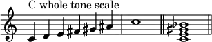 
{
\override Score.TimeSignature #'stencil = ##f
\relative c' {
  \clef treble
  \time 6/4 c4^\markup { "C whole tone scale" } d e fis gis ais \time 4/4 c1 \bar "||"
  \time 4/4 <c, e gis bes>1 \bar "||"
} }
