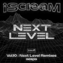 iScreaM Vol. 10 : Next Level Remixes cover