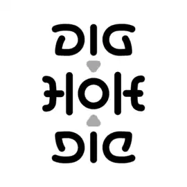 4-fold dihedral symmetrical ambigram (mirror and rotational) "Dig hole, Die".