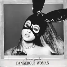the cover shows Grande with a black bunny mask posing in front of a black and white cover.the japanese edition is the same cover as the cover of the lead single “Dangerous Woman”