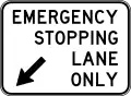 (R5-58) Emergency Stopping Lane Only