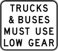 (R6-22) Trucks & Buses Must Use Low Gear