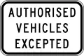 (R9-4) Authorised Vehicles Excepted