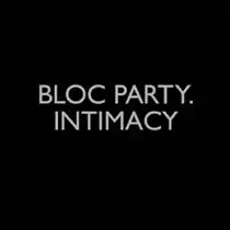 Black album cover, captioned "BLOC PARTY." and "INTIMACY" below it.