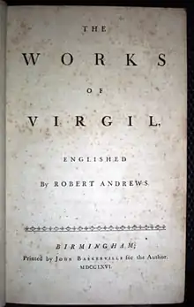 The 1766 translation of Virgil into English, by Robert Andrews