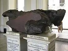 The Bendegó meteorite, weighing 5,360 kilograms (11,600 pounds), was found in 1784 and brought in 1888 to its current location at National Museum of Brazil in Rio de Janeiro. It is the largest meteorite ever found in Brazil.