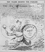 "Ten Years Behind the Parade". This anti-Thompson cartoon run on the front page of the Chicago Tribune on March 24 depicts Thompson marching ten years behind "The Big Parade 1917". This alludes to the United States' effort in World War I, as Thompson had been a public opponent of United States entrance into that war in 1917. Thompson is also depicted as and beating a drum emblazoned with his "America First" slogan. A paper sits on the drum's sheet music stand reading "patriotism that pays". Hanging from Thompson's belt is a stake reading "private war on King George". This cartoon criticizes Thompson for claiming patriotism to his advantage, while having failed to support the United States war effort a decade prior.