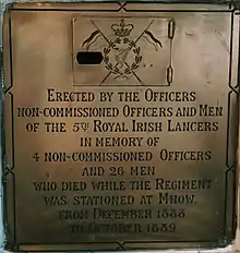 The 5th Royal Irish Lancers were stationed at Mhow between 1888 and 1889 and placed this brass plaque with a small built-in cabinet