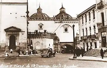 Church and Arch of Santo Domingo in 1916