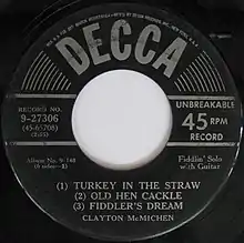 Turkey in the Straw,Old Hen Cackle andFiddler's Dream by Clayton McMichen, Decca